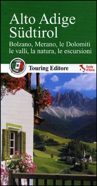 Libro Alto Adige Südtirol. Bolzano