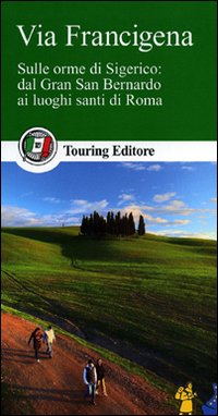 Libro Via Francigena di  - ean 9788836556588 - Touring