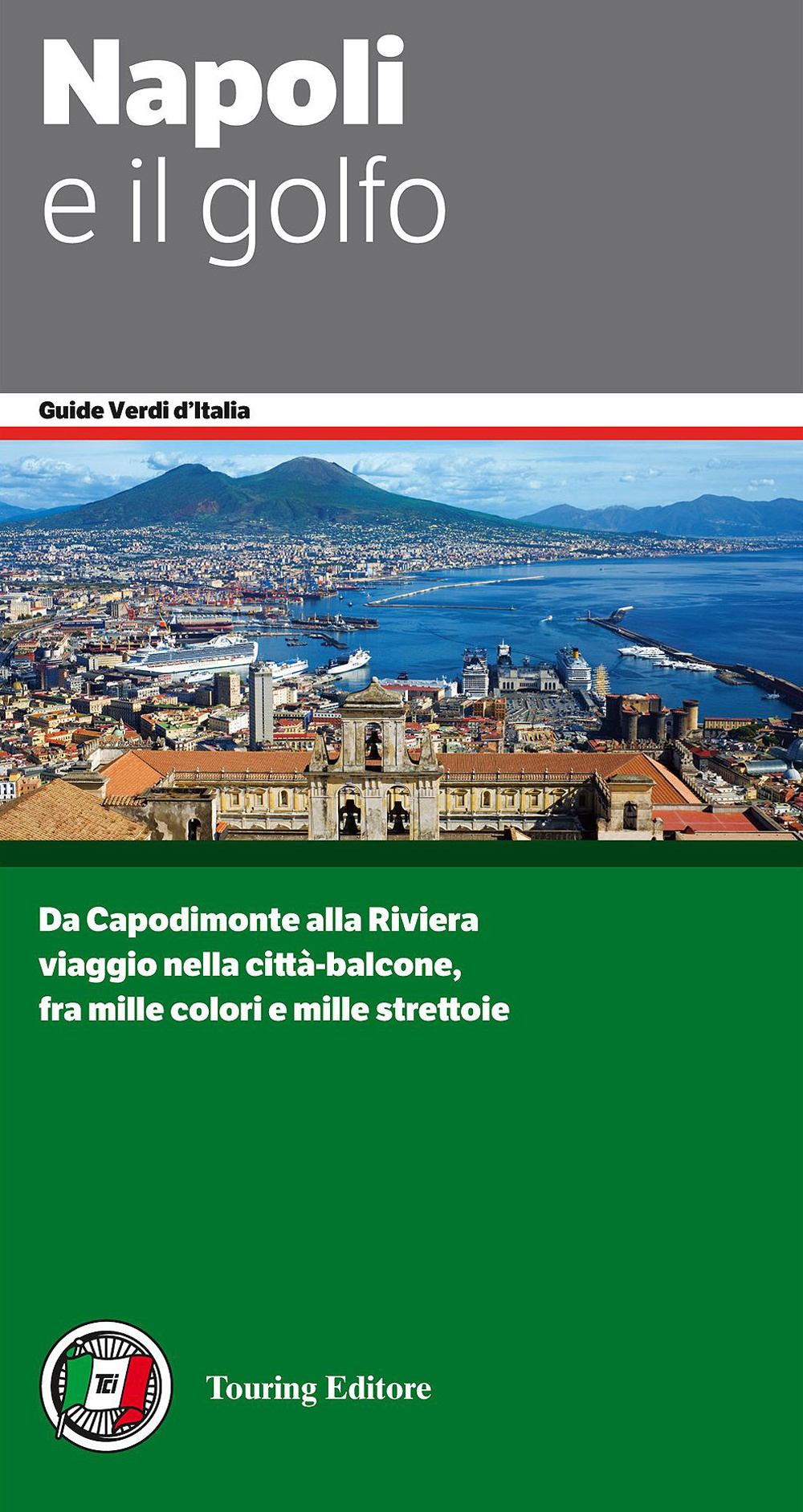 Libro Napoli e il Golfo di  - ean 9788836565658 - Touring