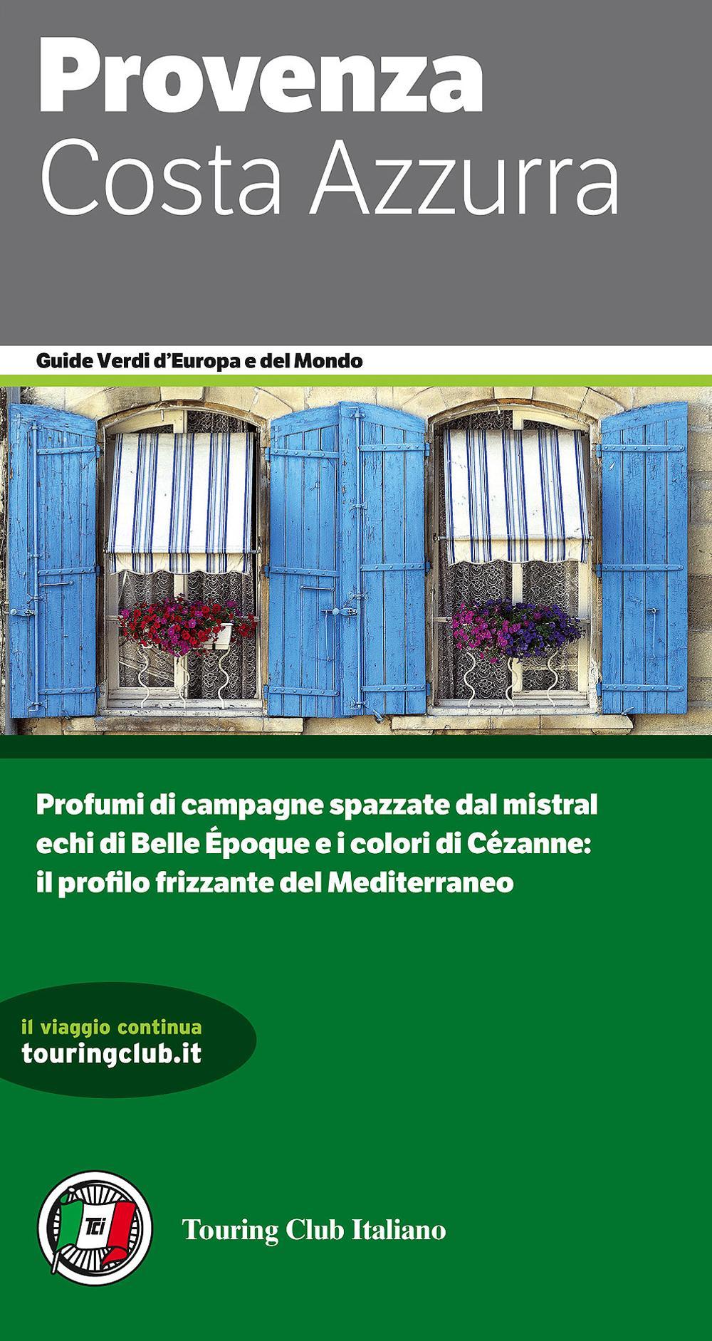 Libro Provenza e Costa Azzurra di  - ean 9788836568192 - Touring