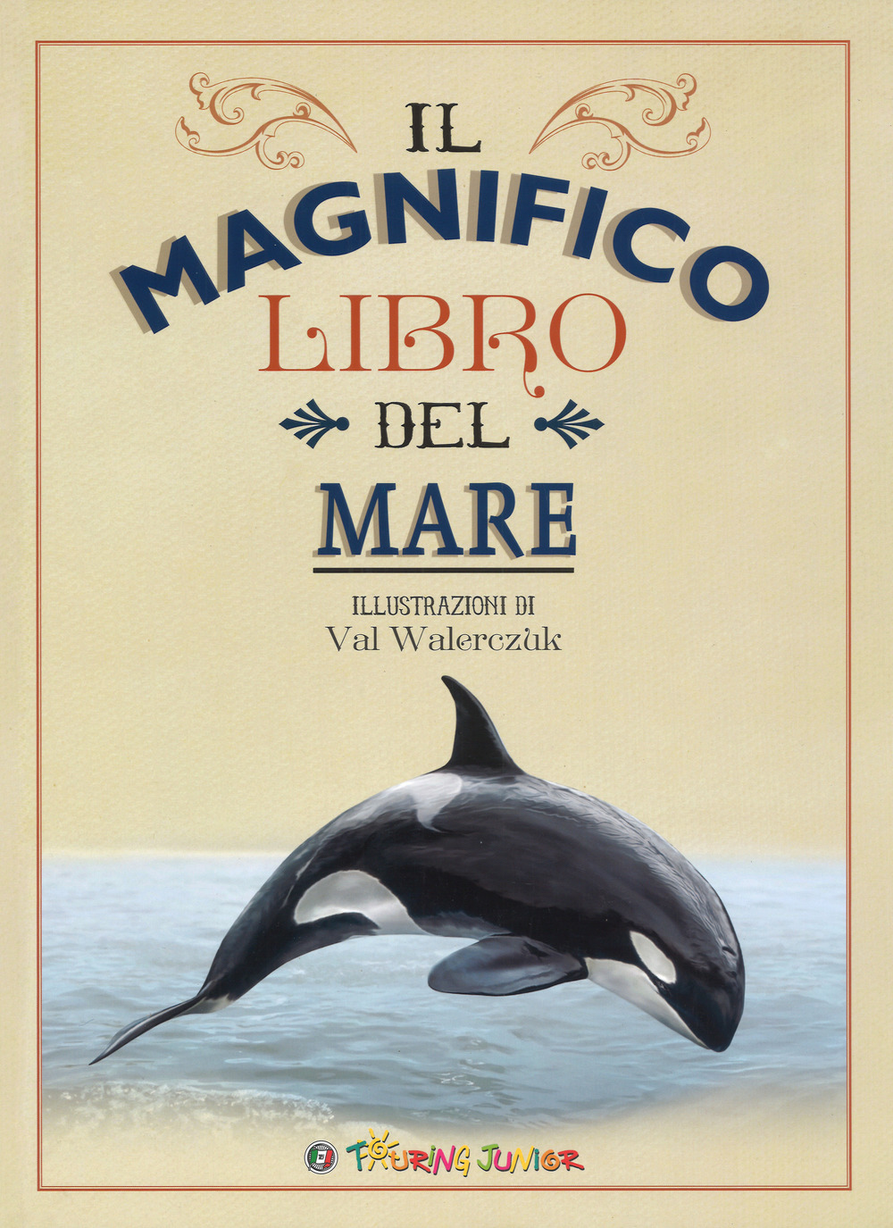 Libro magnifico libro del mare di Tom Jackson - ean 9788836573684 - Touring Junior