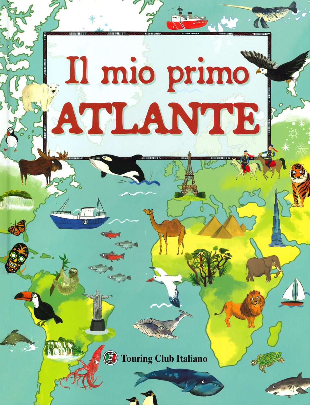 Libro mio primo atlante di Laura Buller - ean 9788836576913 - Touring