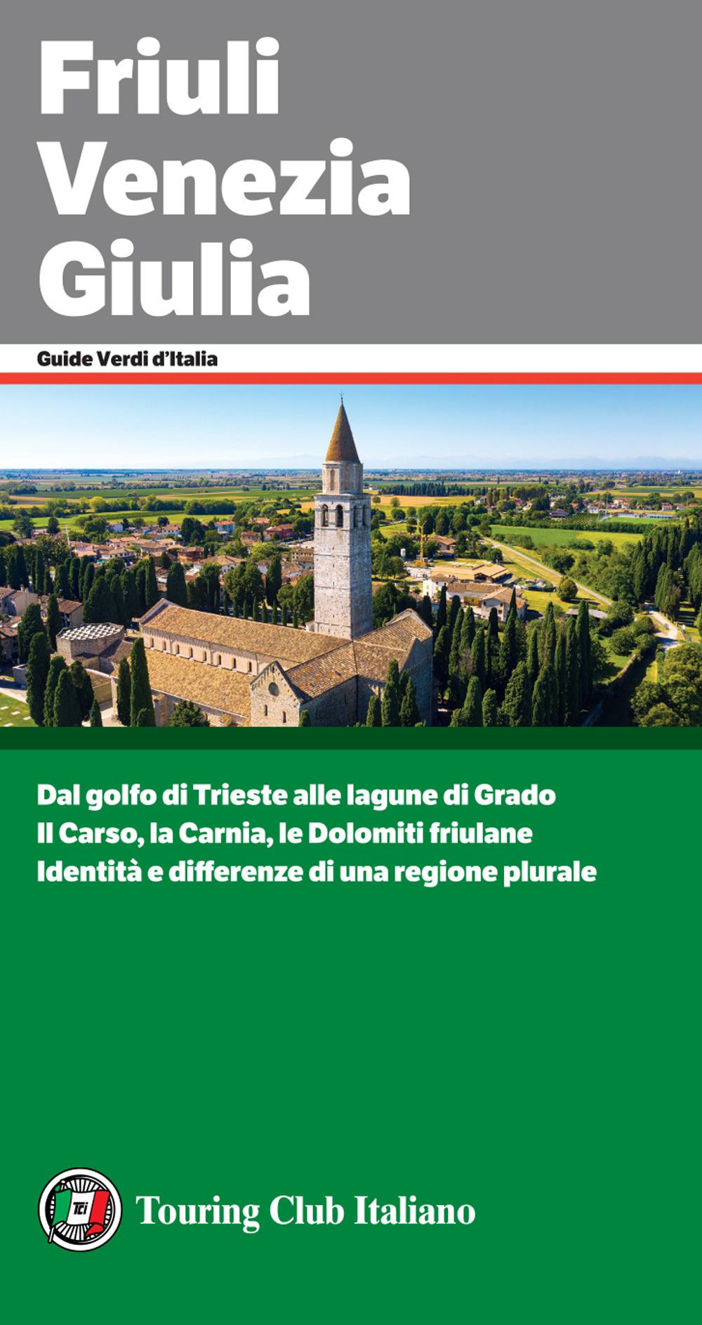 Libro Friuli Venezia Giulia di  - ean 9788836577378 - Touring