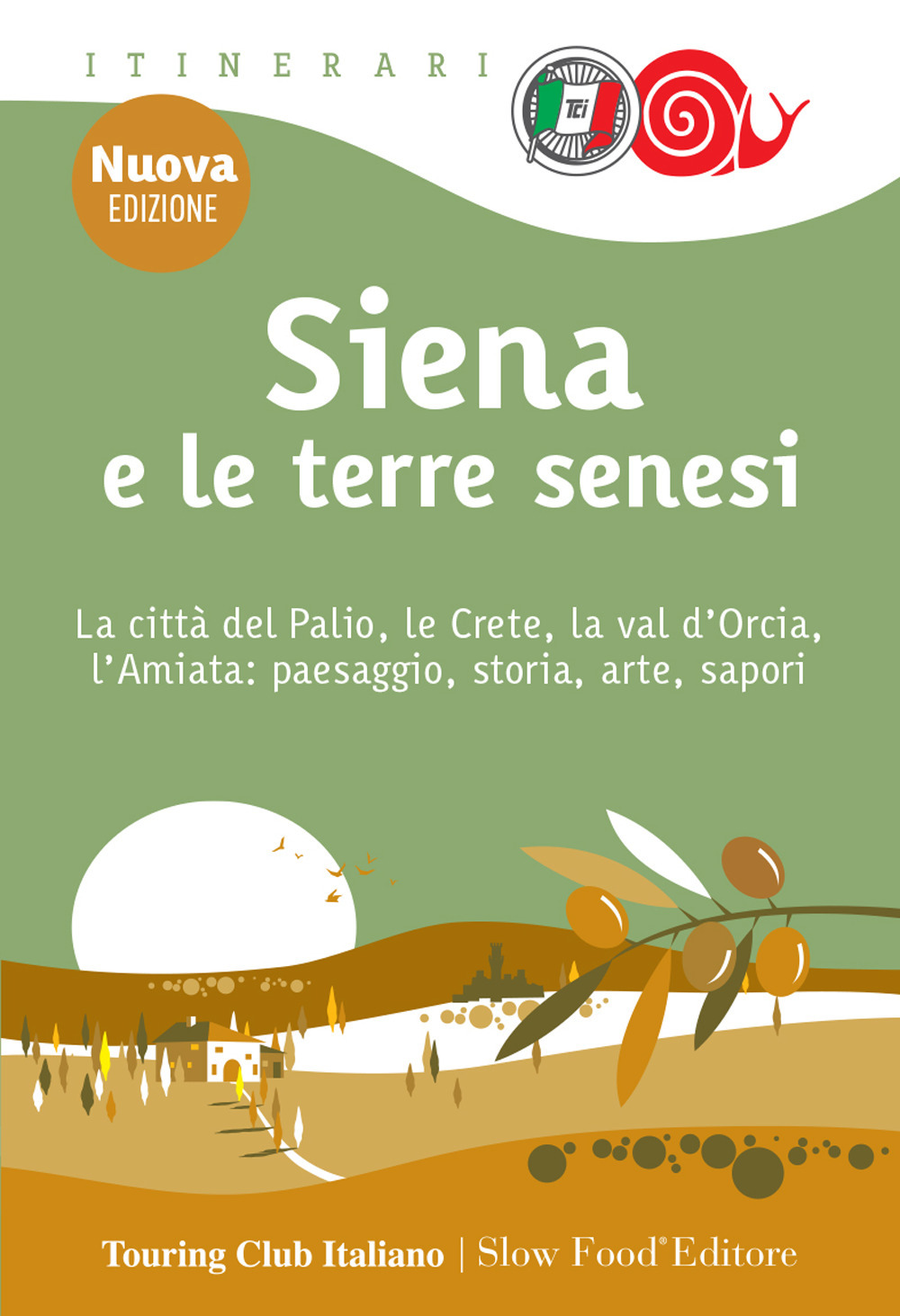 Libro Siena e le terre senesi. La città del palio