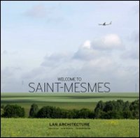Libro Welcome to Saint-Mesmes. Ediz. italiana