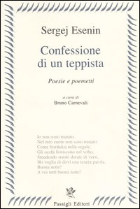 Libro Confessione di un teppista. Poesie e poemetti di Sergej Esenin - ean 9788836805440 - Passigli