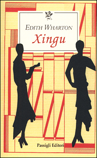 Libro Xingu di Edith Wharton - ean 9788836806942 - Passigli