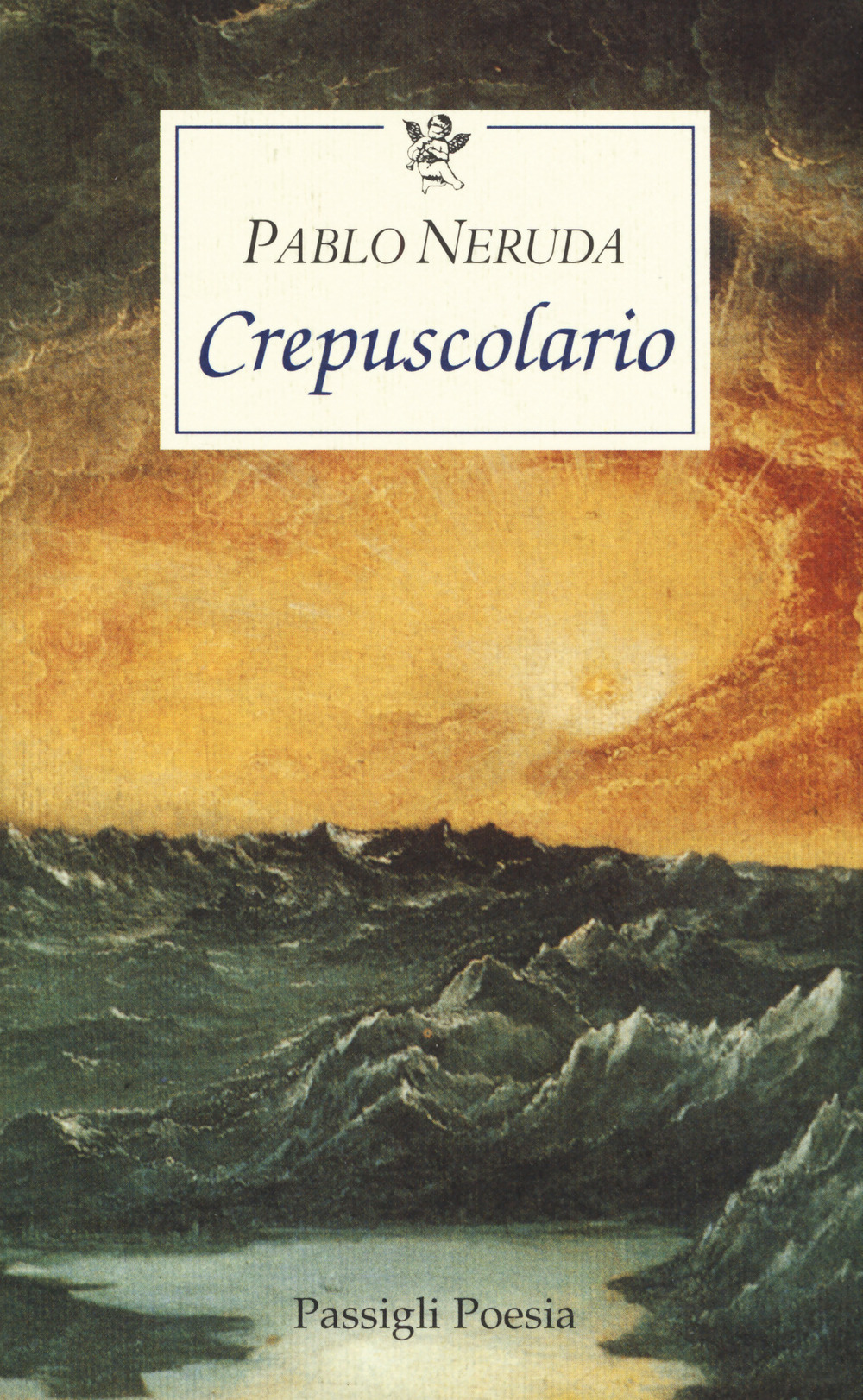 Libro Crepuscolario. Testo spagnolo a fronte di Pablo Neruda - ean 9788836808441 - Passigli