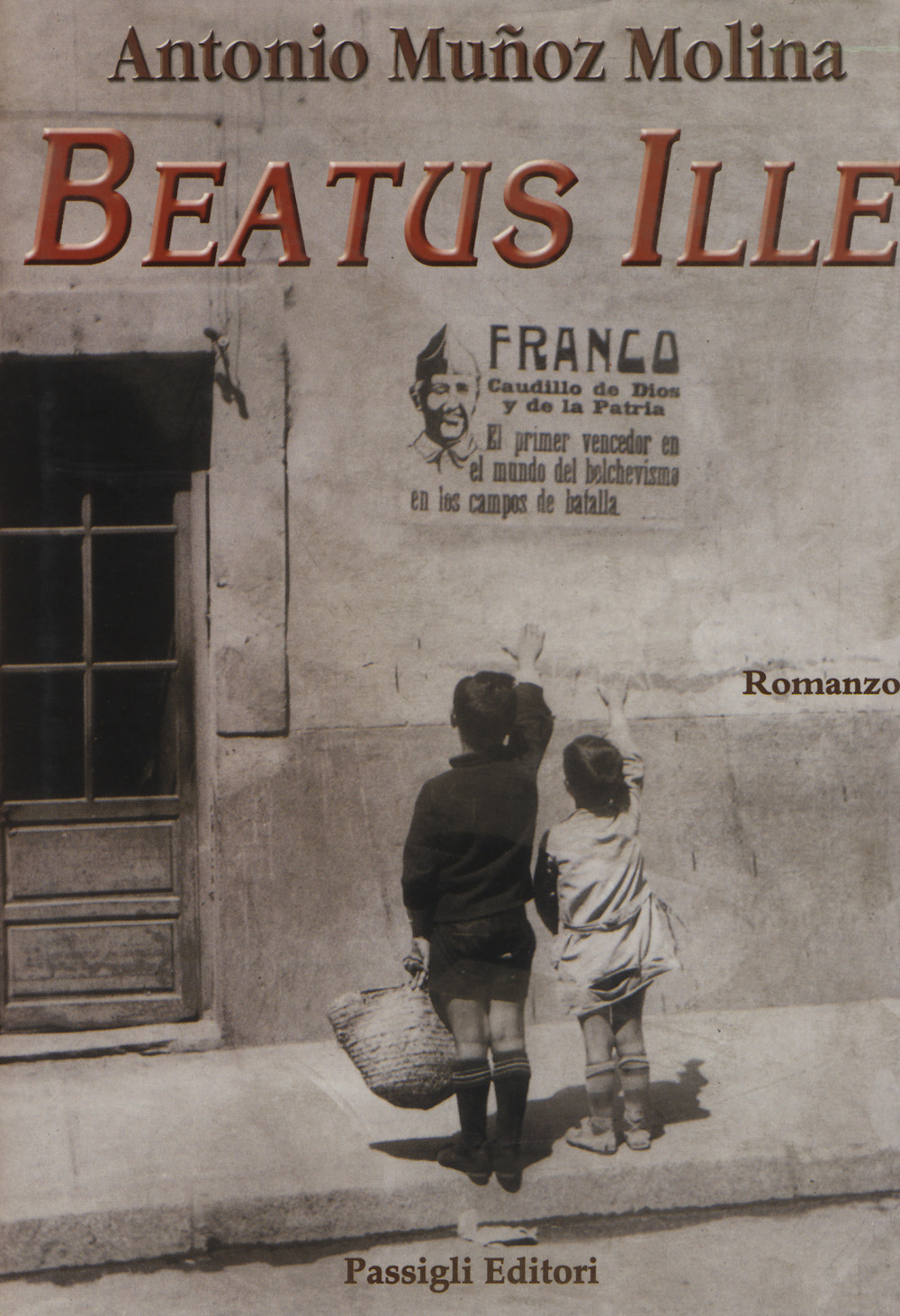 Libro Beatus Ille di Antonio Muñoz Molina - ean 9788836809066 - Passigli