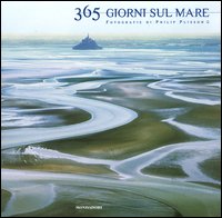 Libro Trecentosessantacinque giorni sul mare di Philip Plisson - ean 9788837023690 - Mondadori Electa