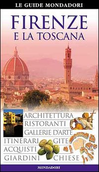 Libro Firenze e la Toscana di  - ean 9788837026363 - Mondadori Electa