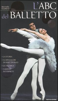 Libro ABC del balletto di Marinella Guatterini - ean 9788837037086 - Mondadori Electa