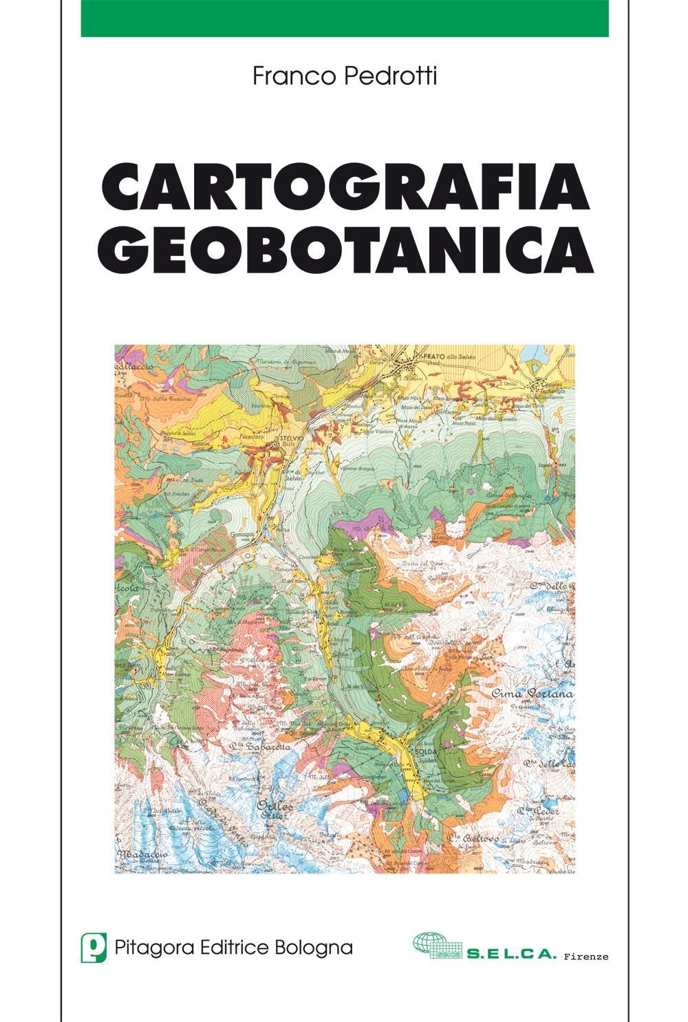 Libro Cartografia geobotanica di Franco Pedrotti - ean 9788837114879 - Pitagora