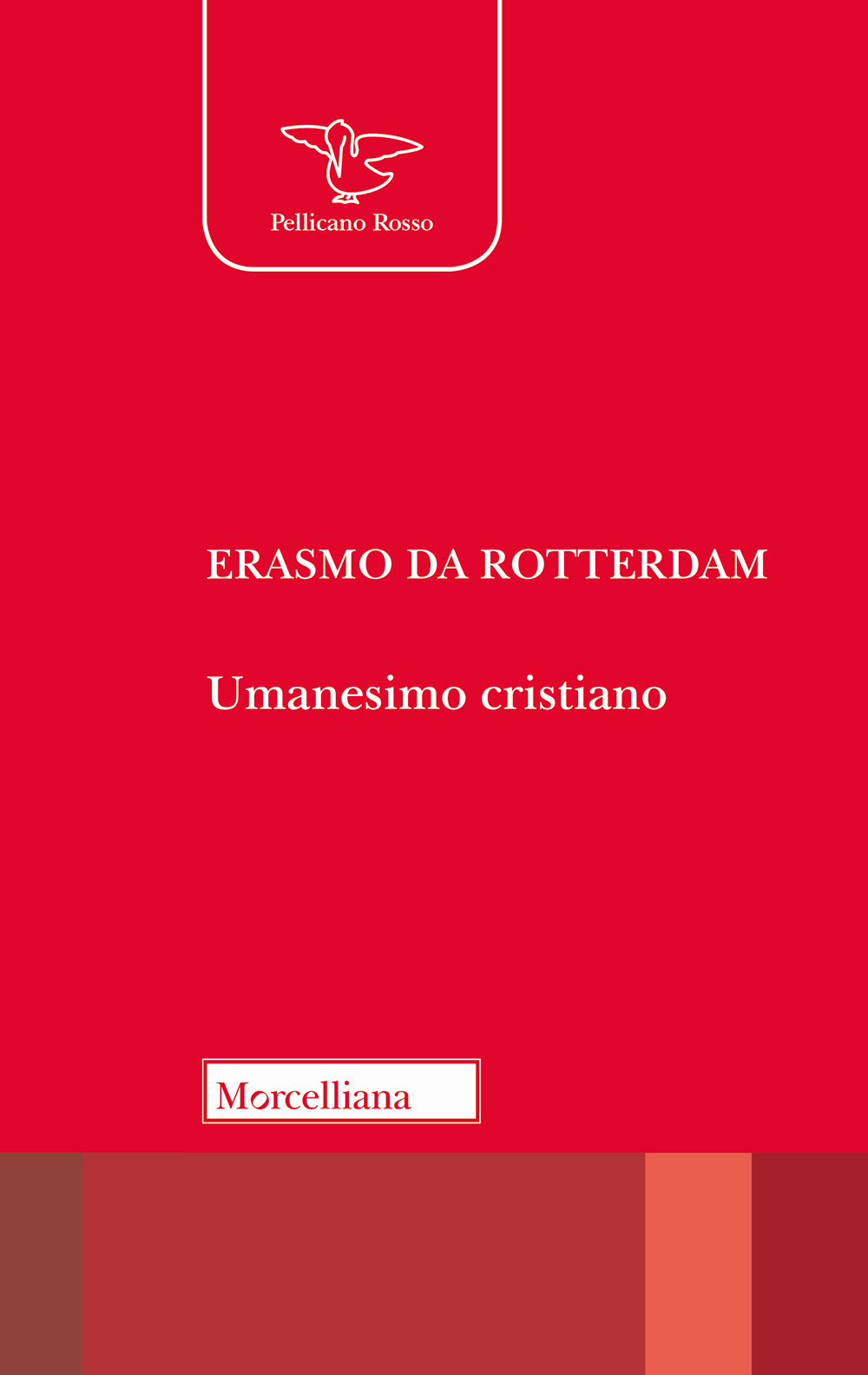 Libro Umanesimo cristiano di Erasmo da Rotterdam - ean 9788837232566 - Morcelliana