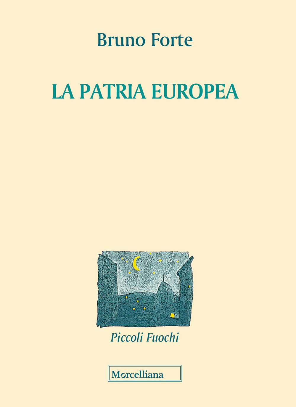 Libro patria europea di Bruno Forte - ean 9788837232597 - Morcelliana