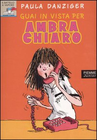Libro Guai in vista per Ambra Chiaro di Paula Danziger - ean 9788838432712 - Piemme
