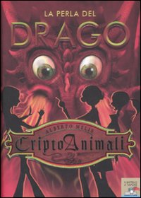 Libro perla del drago. Criptoanimali di Alberto Melis - ean 9788838433009 - Piemme