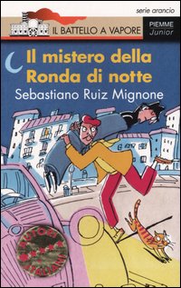 Libro mistero della Ronda di notte di Sebastiano Ruiz-Mignone - ean 9788838436666 - Piemme