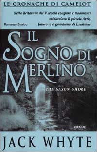 Libro sogno di Merlino. Le cronache di Camelot di Jack Whyte - ean 9788838448850 - Piemme