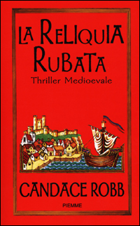 Libro reliquia rubata di Candace Robb - ean 9788838451270 - Piemme