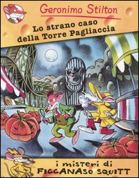 Libro strano caso della Torre Pagliaccia di Geronimo Stilton - ean 9788838454349 - Piemme