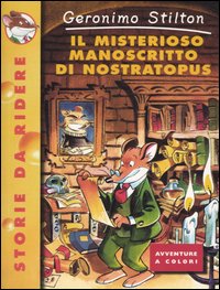 Libro misterioso manoscritto di Nostratopus di Geronimo Stilton - ean 9788838455131 - Piemme