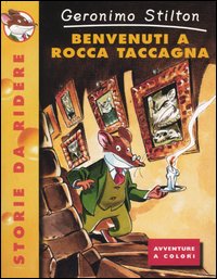 Libro Benvenuti a Rocca Taccagna di Geronimo Stilton - ean 9788838455292 - Piemme