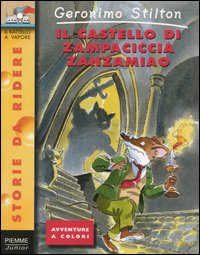 Libro castello di Zampaciccia Zanzamiao di Geronimo Stilton - ean 9788838455346 - Piemme
