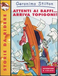 Libro Attenti ai baffi... Arriva Topigoni! di Geronimo Stilton - ean 9788838455421 - Piemme