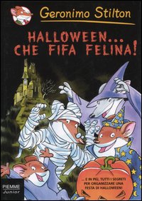 Libro Halloween... Che fifa felina! di Geronimo Stilton - ean 9788838455452 - Piemme