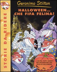 Libro Halloween... Che fifa felina! di Geronimo Stilton - ean 9788838455483 - Piemme