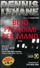 Libro Buio prendimi per mano di Dennis Lehane - ean 9788838462009 - Piemme