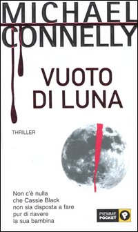 Libro Vuoto di luna di Michael Connelly - ean 9788838463006 - Piemme