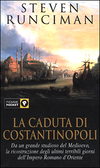 Libro caduta di Costantinopoli di Steven Runciman - ean 9788838463044 - Piemme