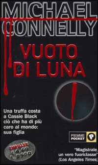 Libro Vuoto di luna di Michael Connelly - ean 9788838463532 - Piemme