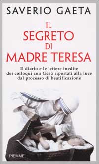 Libro segreto di Madre Teresa di Saverio Gaeta - ean 9788838465468 - Piemme