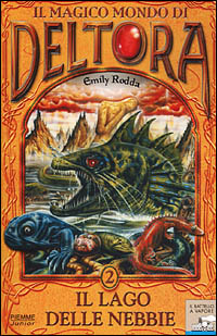 Libro lago delle nebbie. Il magico mondo di Deltora di Emily Rodda - ean 9788838468520 - Piemme