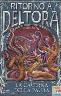 Libro caverna della paura. Ritorno a Deltora di Emily Rodda - ean 9788838468612 - Piemme