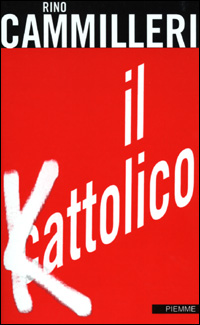 Libro Kattolico di Rino Cammilleri - ean 9788838469183 - Piemme