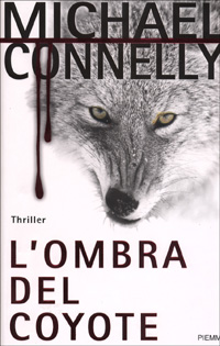 Libro ombra del coyote di Michael Connelly - ean 9788838470684 - Piemme