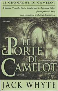 Libro porte di Camelot. Le cronache di Camelot di Jack Whyte - ean 9788838472039 - Piemme