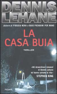 Libro casa buia di Dennis Lehane - ean 9788838472053 - Piemme