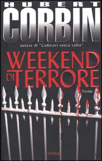 Libro Weekend di terrore di Hubert Corbin - ean 9788838473913 - Piemme
