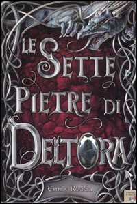Libro sette pietre di Deltora di Emily Rodda - ean 9788838474170 - Piemme