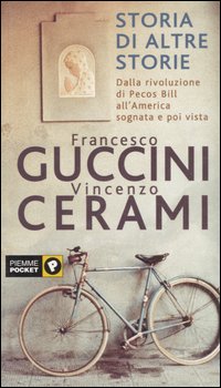 Libro Storia di altre storie di Francesco Guccini; Vincenzo Cerami - ean 9788838478239 - Piemme