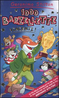 Libro 1000 barzellette vincenti di Geronimo Stilton - ean 9788838479151 - Piemme