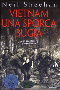 Libro Vietnam. Una sporca bugia di Neil Sheehan - ean 9788838479878 - Piemme