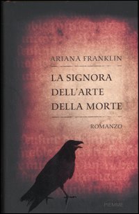 Libro signora dell'arte della morte di Ariana Franklin - ean 9788838486999 - Piemme
