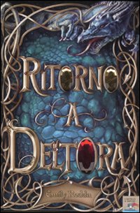 Libro Ritorno a Deltora di Emily Rodda - ean 9788838489228 - Piemme