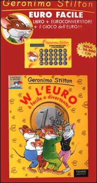 Libro W l'euro. È facile e divertente. Con omaggio di Geronimo Stilton - ean 9788838494932 - Piemme